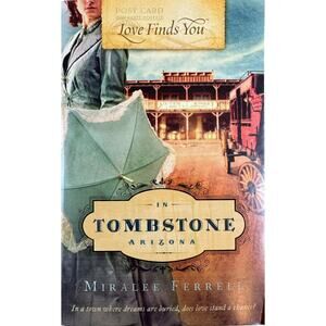 Love Finds You in Tombstone Arizona by Miralee Ferrell (Paperback)